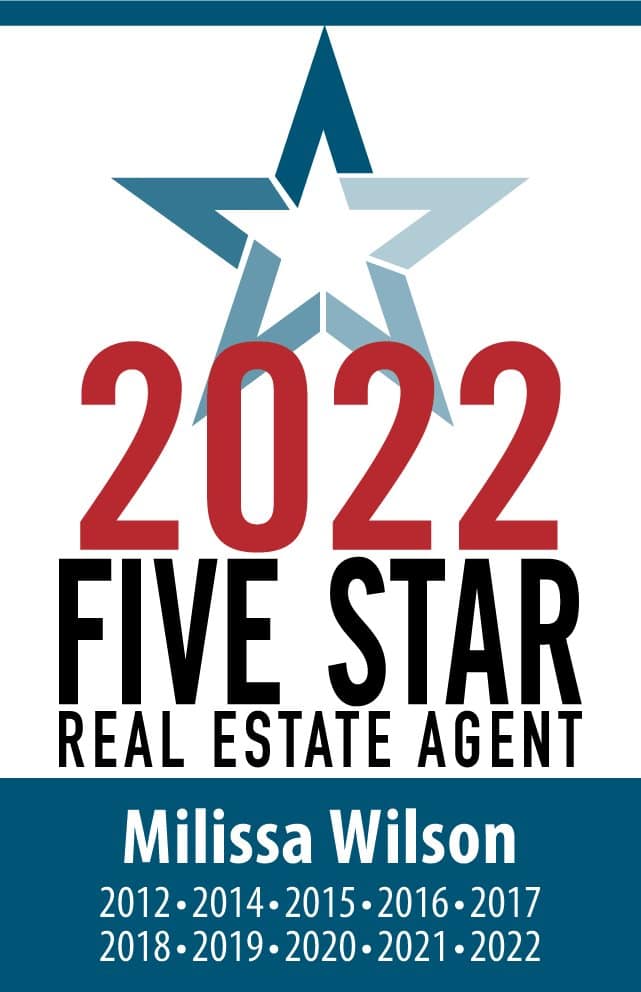 2022 Five Star Real Estate Agent badge: Milissa Wilson, 2012 and 2014 through 2022